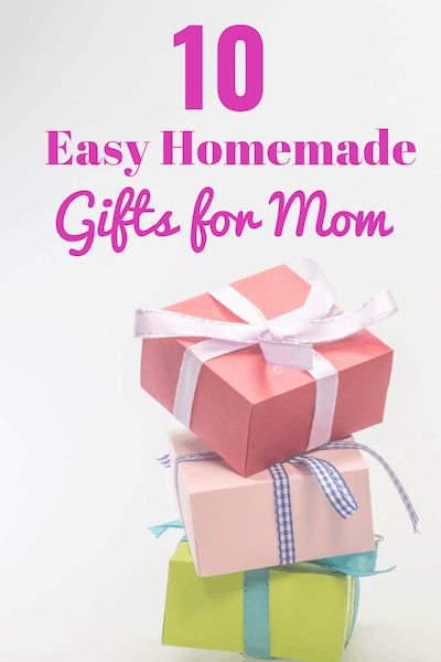 easy homemade gifts for mom