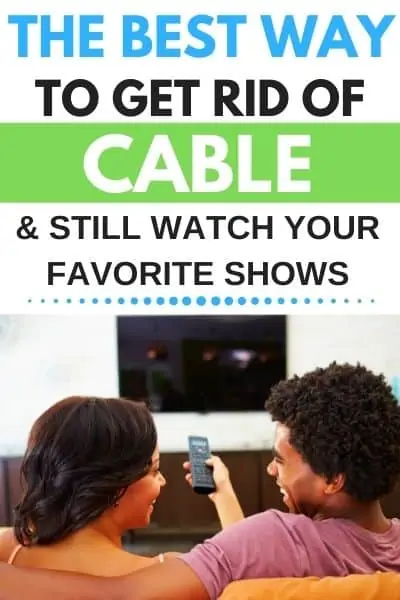 5 Ways to Cut The Cable Cord and Save Over $800 a Year!