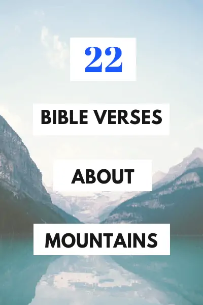 22 Bible Verses about Mountains