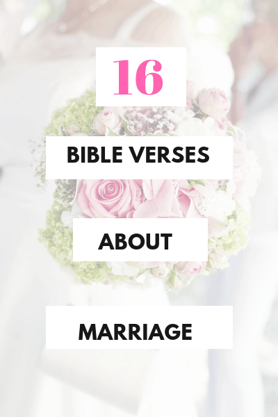 16 Bible Verses about Marriage Plus! Free Printable
