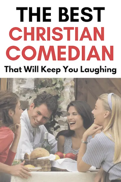 The Best Christian Comedian That Will Keep You Laughing