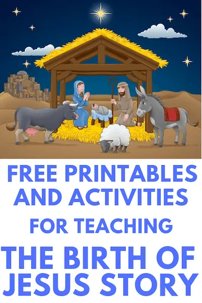7+ Birth of Jesus Story for Kids Free Printables and Activities