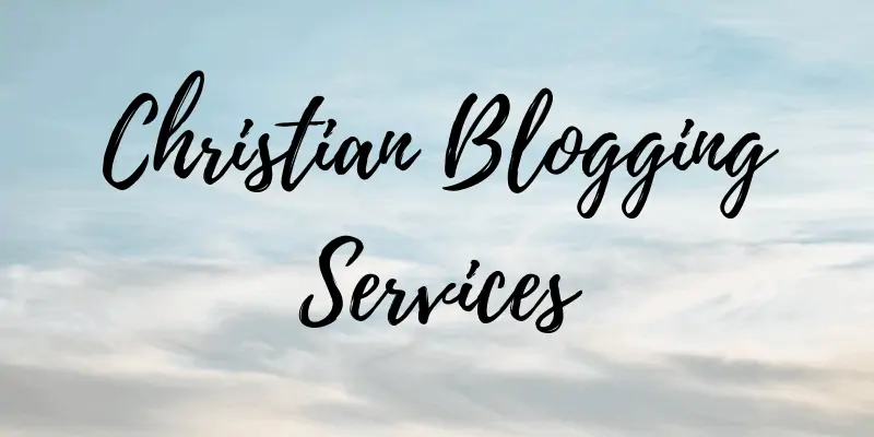 Christian Blogging Services
