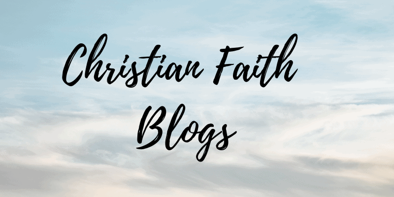 Christian Faith Blogs