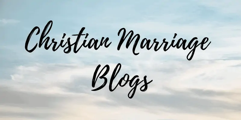 Christian Marriage Blogs