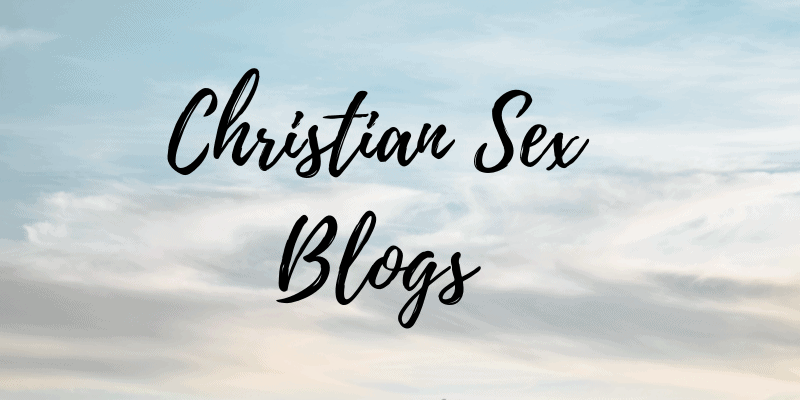 Christian Sex Blogs