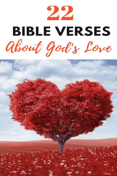 22 Bible Verses About God’s Love