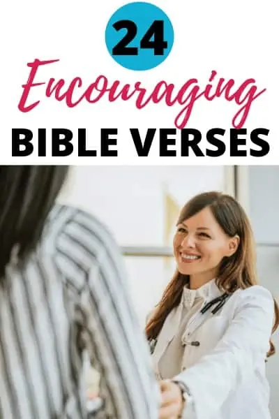 24 Encouraging Bible Verses Plus! Free Printable