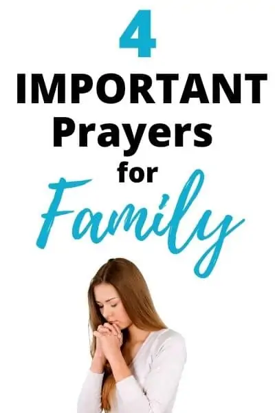 4 Important Prayers to Pray for Family Members