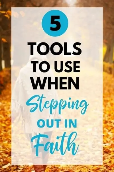 Tools to Step out in faith