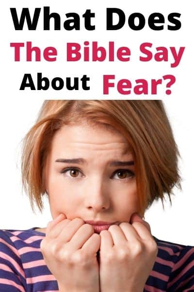 What Does the Bible say about Fear?