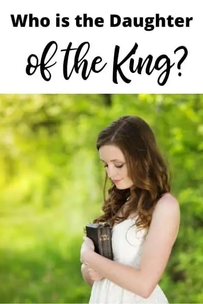 Who is the Daughter of the King in the Bible?