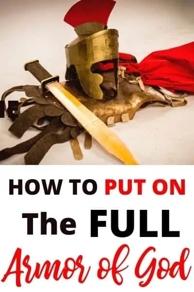 How to Put On the Full Armor of God Plus! Free Printable