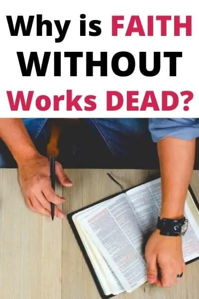 Faith without works is dead