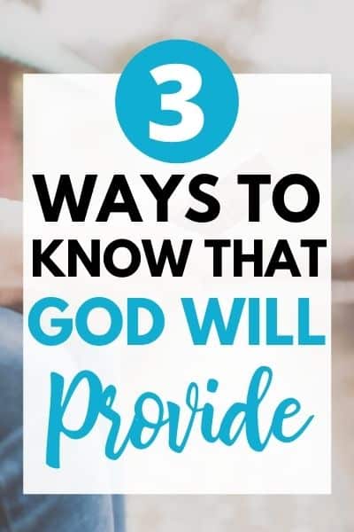 3 Ways to Know That God Will Provide
