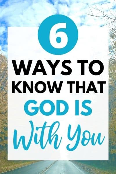 6 Signs That God Is With You