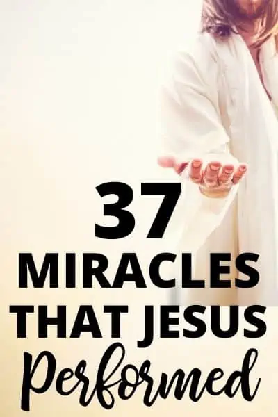 37 Miracles of Jesus That He Performed Plus! Free Printable