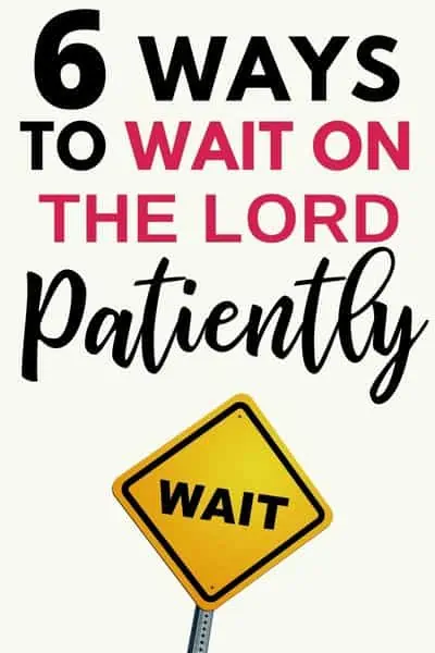 Wait on the Lord